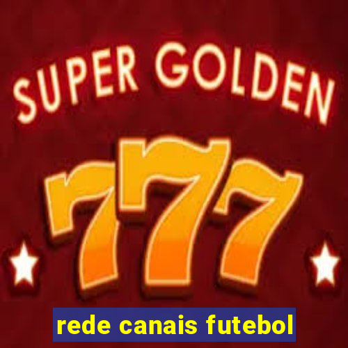 rede canais futebol